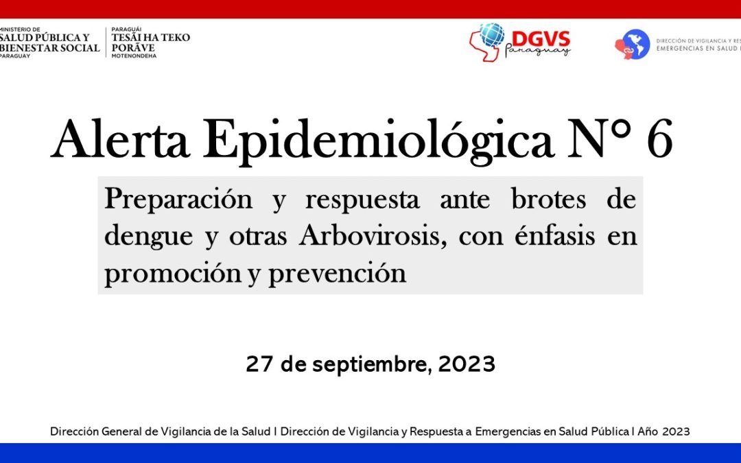 Alerta Epidemiológica Nro. 6 – 2023.