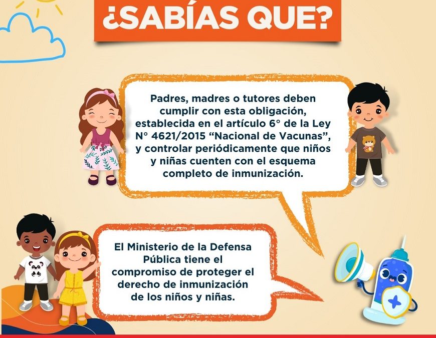 Esquema de vacunación completo: derecho del niño, responsabilidad de los padres