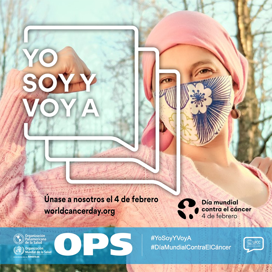 Yo soy y voy a llamado colectivo para reducir el impacto global del Cáncer – 03-02-2021